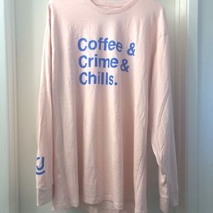 NWOT Crime Junkie Coffee, Crime, & Chill Long Sleeve Shirt